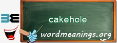 WordMeaning blackboard for cakehole